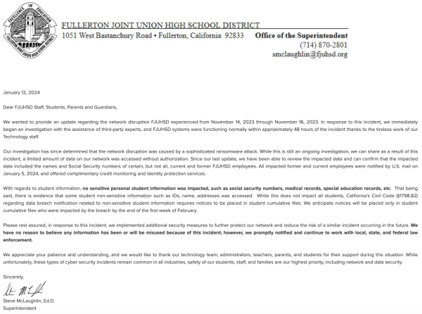 Fullerton Joint Union High School District superintendent Steve McLaughlin’s Friday, Jan. 12, email sent nearly an hour after school to students and parents informs stakeholders that last November’s network outage was “caused by a sophisticated ransomware attack.”  